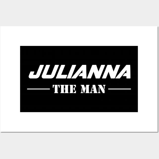 Julianna The Man | Team Julianna | Julianna Surname Wall Art by Carbon